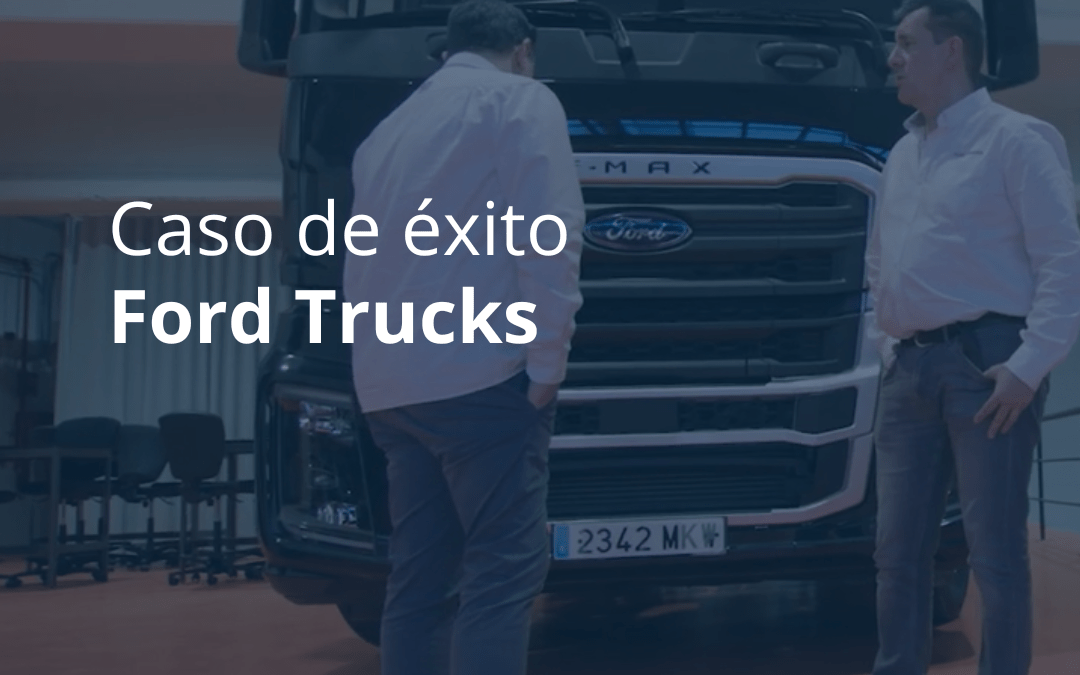 Caso de éxito Ford Trucks España